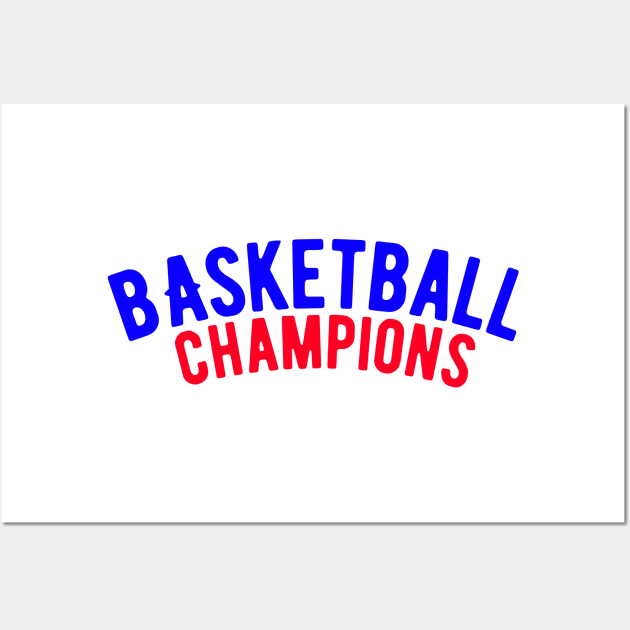 Basketball Champions Wall Art by ShirtyLife